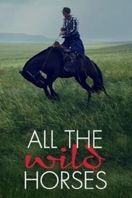 All the Wild Horses hd