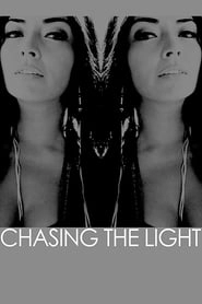 Chasing the Light hd