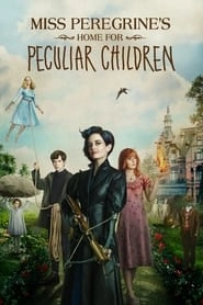 Miss Peregrine's Home for Peculiar Children hd