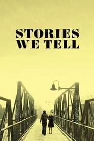 Stories We Tell hd