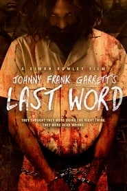 Johnny Frank Garrett's Last Word hd
