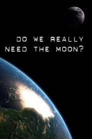 Do We Really Need the Moon? hd