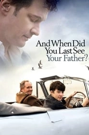 When Did You Last See Your Father? hd