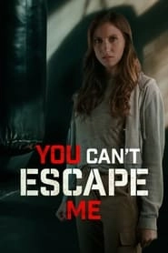You Can't Escape Me hd
