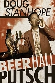 Doug Stanhope: Beer Hall Putsch HD