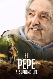 El Pepe: A Supreme Life hd