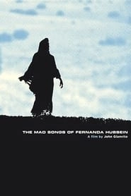 The Mad Songs of Fernanda Hussein hd