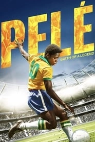 Pelé: Birth of a Legend hd