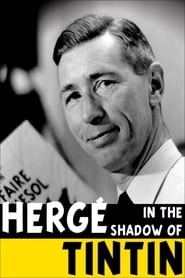 Hergé: In the Shadow of Tintin HD