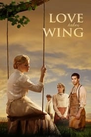 Love Takes Wing hd