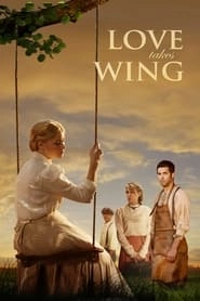 Love Takes Wing HD