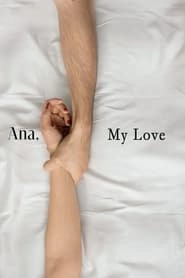 Ana, My Love hd