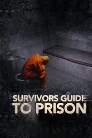 Survivor's Guide to Prison hd
