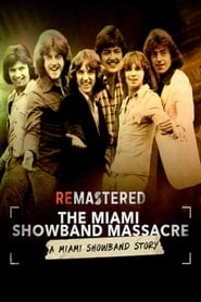 ReMastered: The Miami Showband Massacre HD