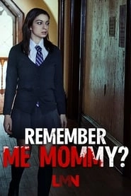 Remember Me, Mommy? hd
