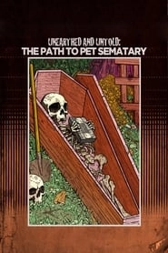 Unearthed & Untold: The Path to Pet Sematary hd