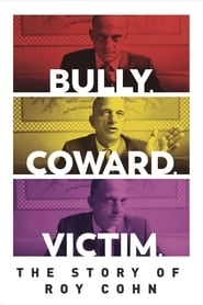 Bully. Coward. Victim. The Story of Roy Cohn hd