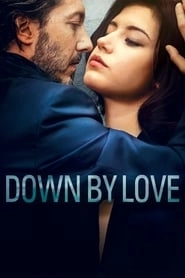 Down by Love hd