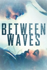 Between Waves HD