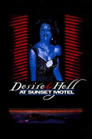 Desire and Hell at Sunset Motel hd