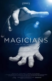 Magicians: Life in the Impossible HD