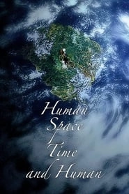 Human, Space, Time and Human hd