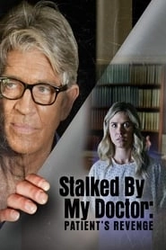 Stalked by My Doctor: Patient's Revenge hd
