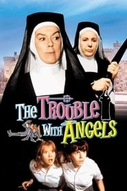 The Trouble with Angels hd