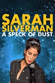 Sarah Silverman: A Speck of Dust hd