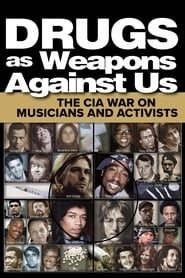 Drugs as Weapons Against Us: The CIA War on Musicians and Activists hd