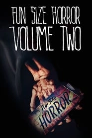 Fun Size Horror: Volume Two hd