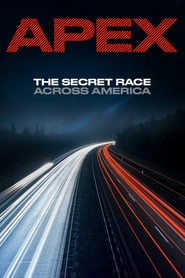 APEX: The Secret Race Across America hd