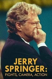 Watch Jerry Springer: Fights, Camera, Action