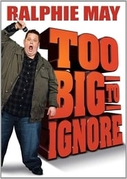 Ralphie May: Too Big to Ignore hd