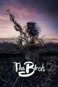 Watch The Birch