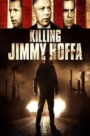 Killing Jimmy Hoffa hd