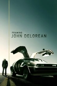 Framing John DeLorean hd