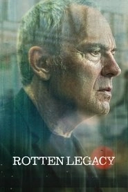 Watch Rotten Legacy
