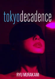 Tokyo Decadence hd
