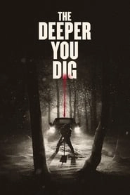 The Deeper You Dig hd
