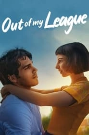 Out of My League hd