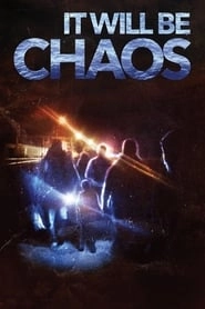 It Will be Chaos hd