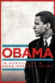 Obama: In Pursuit of a More Perfect Union hd