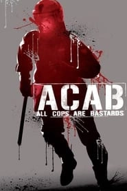 ACAB : All Cops Are Bastards HD