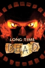 Long Time Dead hd