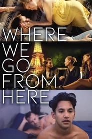 Where We Go from Here hd