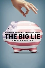 The Big Lie: American Addict 2 hd