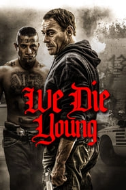 We Die Young hd