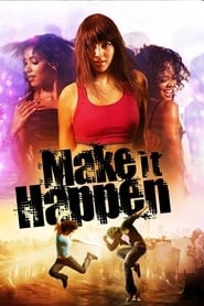 Make It Happen HD