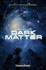 The Hunt for Dark Matter hd